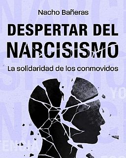 'Despertar del narcisismo', de Nacho Bañeras