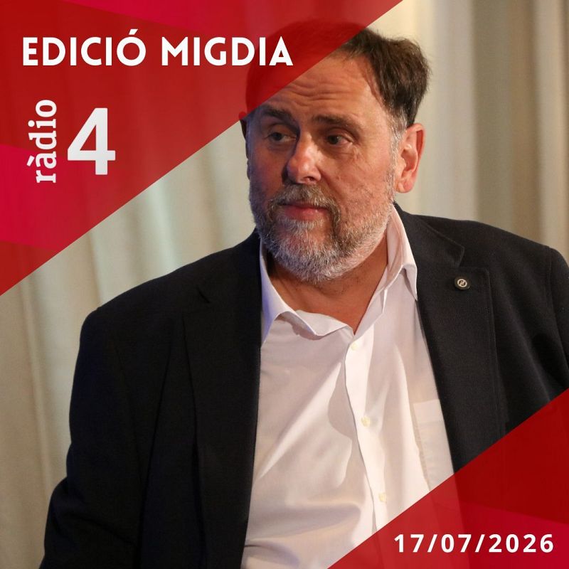 Edició Migdia - 17/07/2026 | Escoltar