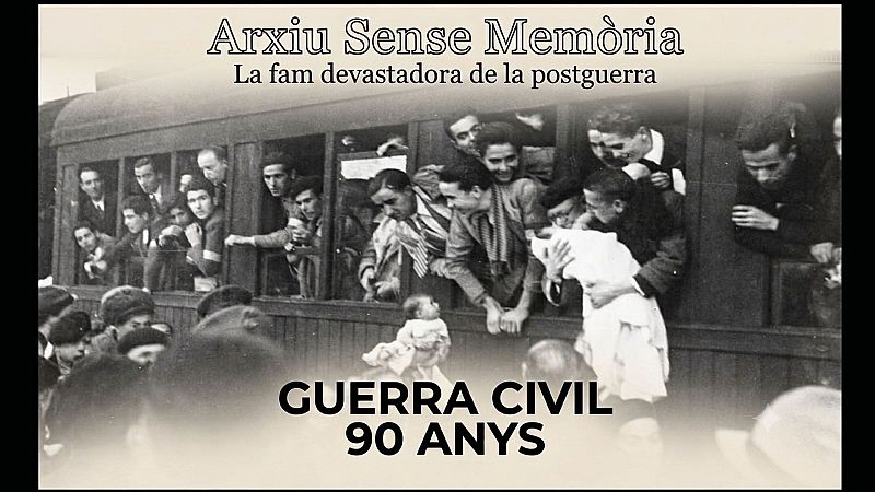 90 anys de la Guerra Civil - La fam devastadora de postguerra - Sense memòria | Escoltar