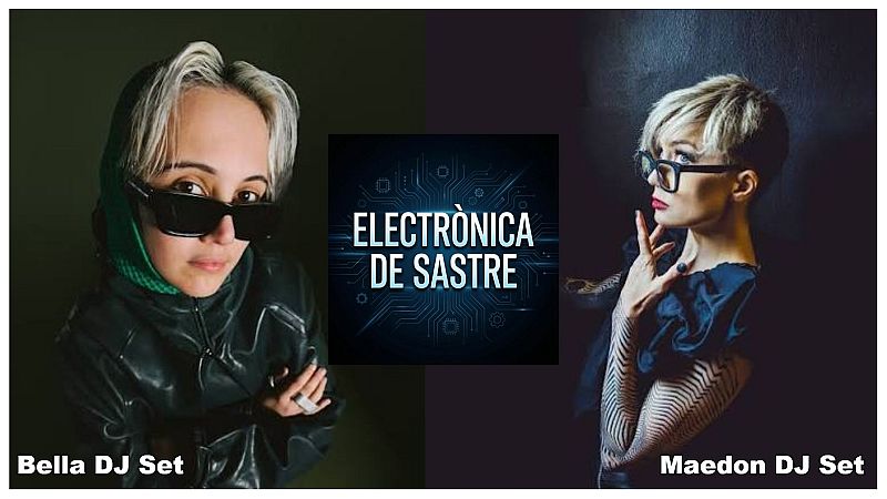 Electrònica De Sastre - Bella (NL) Vs Maedon (USA) DJ sets - Electrònica de Sastre | Escoltar