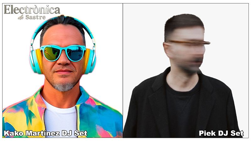 Electrònica De Sastre - Kako Martínez Vs Piek (DJ Sets) - Electrònica de Sastre | Escoltar