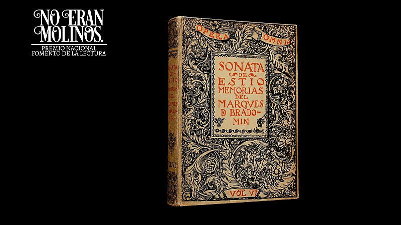 Sonata de estío, de Ramón María del Valle-Inclán - No eran molinos. Clásicos de la literatura española | Escuchar