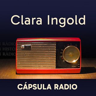 Cápsula Radio 06 - 'Yo soy aquel', de Clara Ingold