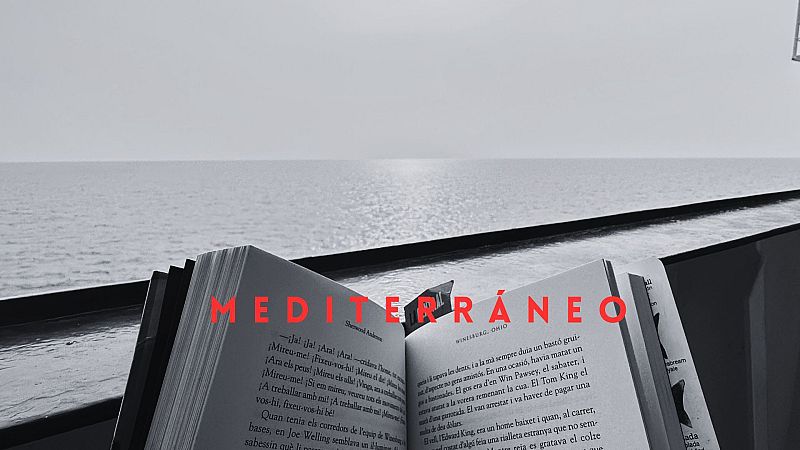Mediterráneo - Las nuevas odiseas - 26/07/26 - Mediterráneo | Escuchar