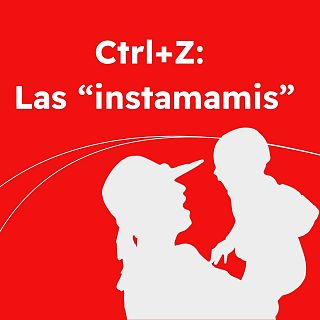 CTRL+Z: Las 'influmamis'