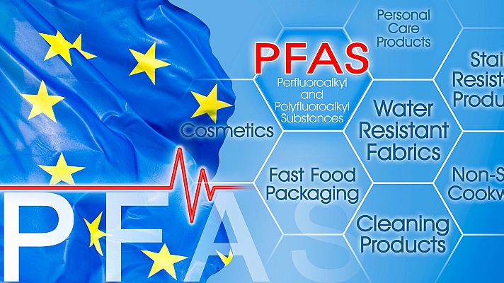 Europa pone límite a los PFAS, contaminantes químicos eternos - Europa abierta