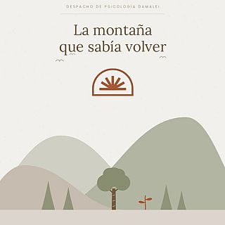"La montaña que sabía volver", un cuento/guía para ayudar psicológicamente a los menores evacuados en un incendio forestal.