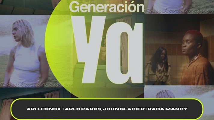 Ari Lennox | Arlo Parks y John Glacier | Rada Mancy
