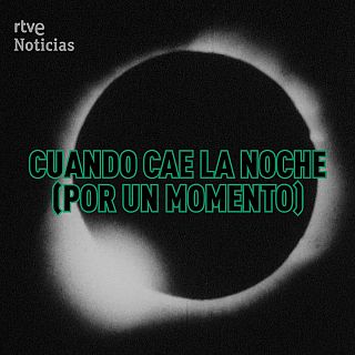Eclipse: Cuando cae la noche (por un momento)