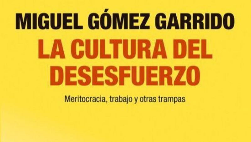 El ojo crítico - 'La cultura del desesfuerzo'  con Miguel Gómez Garrido - Escuchar ahora
