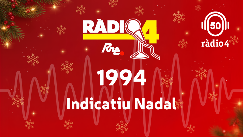 Indicatiu Nadal 1994 - Arxiu r�dio 4 | Escoltar