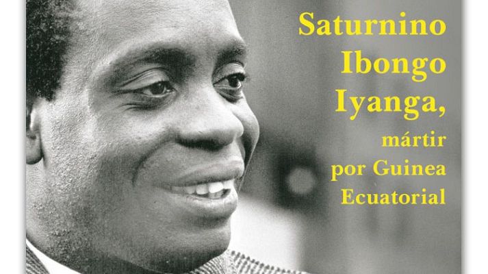 Saturnino Ibongo Iyanga, mártir por Guinea Ecuatorial - África hoy