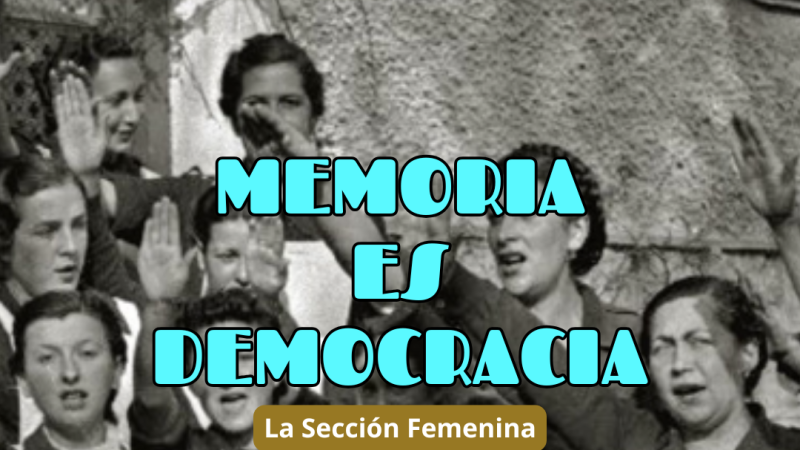 Memoria es democracia - La Sección Femenina - 27/08/26 - Escuchar ahora