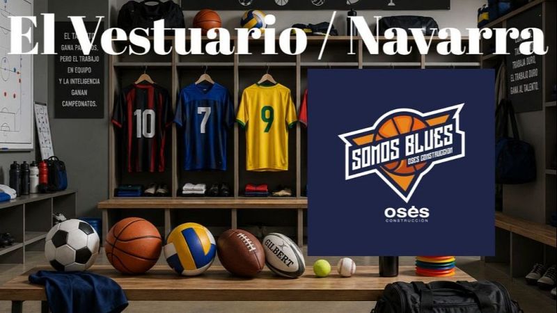 Osés Ardoi vuelve a Liga Femenina Challenge con un proyecto reconstruído. El Vestuario 28/08 - Navarra Informativos | Escuchar