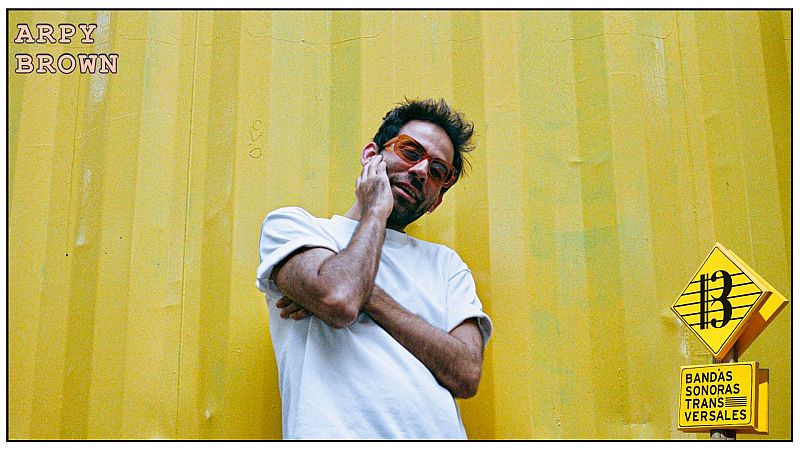 BST260830 - Arpy Brown (DJ Set) - Bandas Sonoras Transversales | Escuchar