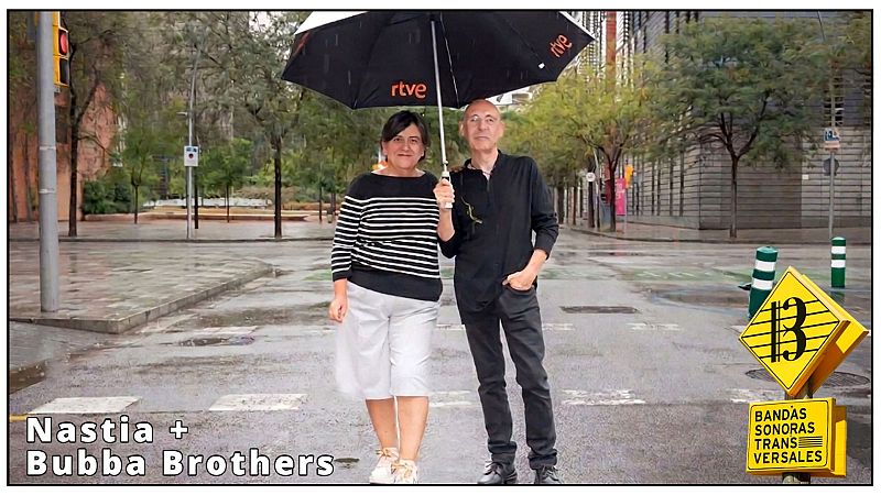 BST260705 -  Nastia + Bubba Brothers (Full Edition) - Bandas Sonoras Transversales | Escuchar