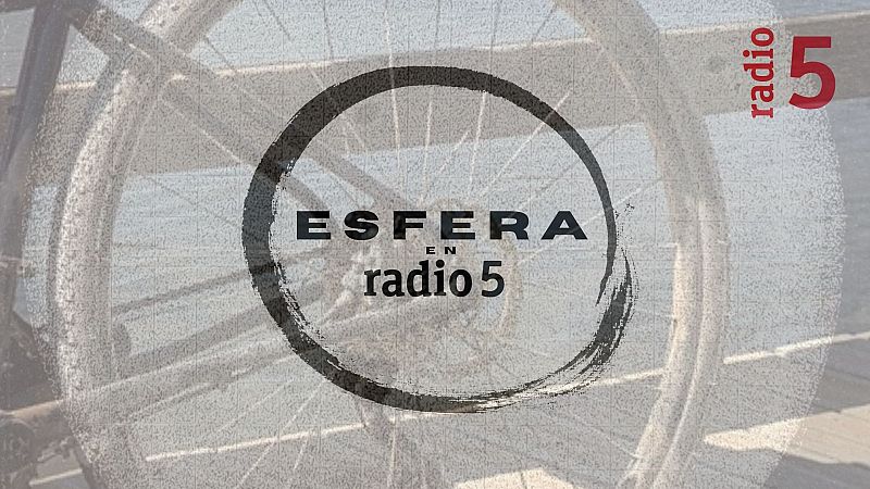 Esfera en Radio 5 - Inteligencias - 05/09/26 - Escuchar ahora