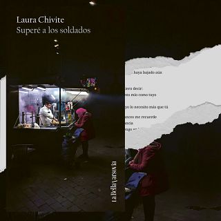 Superé a los soldados, de Laura Chivite: poesía para sobrevivir a la juventud