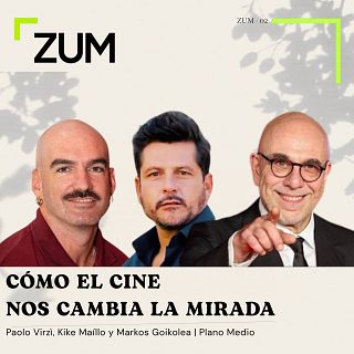 ¿Qué vemos cuando miramos? | Paolo Virzì, Kike Maíllo, Dune Blanco y Anna Hidalgo