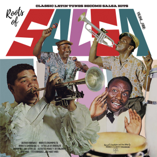 Roots of Salsa Vol 4: Classic Latin Tunes Become Salsa Hits