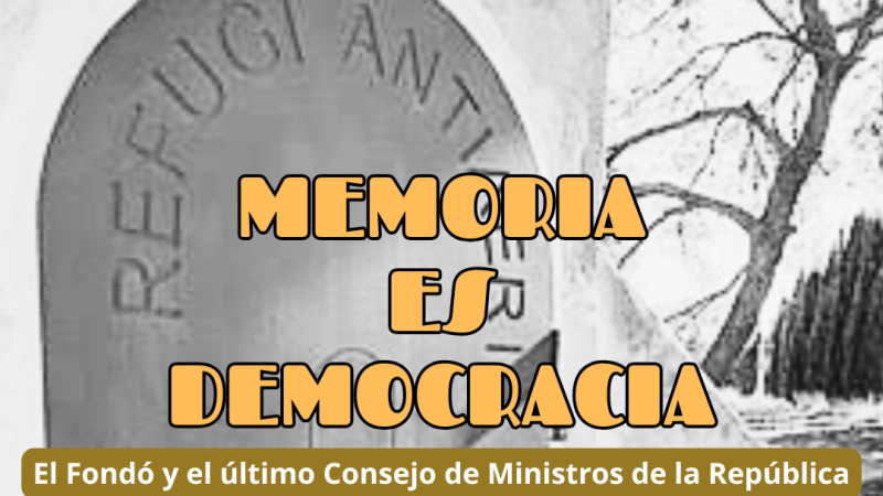 Memoria es democracia - El Fondó y el último Consejo de Ministros de la República - 17/09/26 - Escuchar ahora