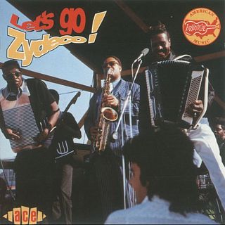Txiringuito Sessions (21) "Let´s Go Zydeco!" (Ace, 1994)