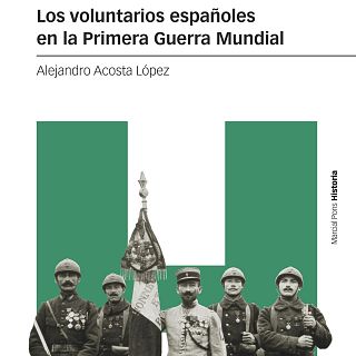 Los voluntarios españoles, en la Primera Guerra Mundial