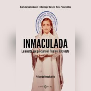 Inmaculada Valderrama: la muerte que precipitó el final del Patronato