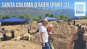 Santa Coloma d'�ger (II): Sarc�fags, cabanes i la vida abans del feudalisme