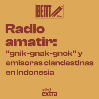 Radio Amatir: "Gnik-Gnak-Gnok" y emisoras clandestinas en Indonesia