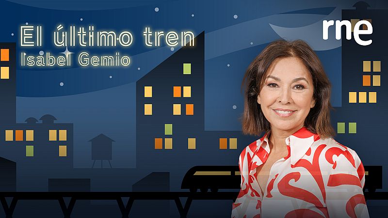 El último tren - 2H - Mujeres escritoras en la historia - 23/09/26 - El último tren