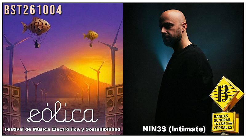 BST261004 - Festival Eólica 2026 (Ent Bernard Habis) + NIN3S Intimate (Live @ Bridge 48)