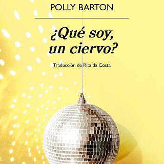 Barra Libre: '¿Qué soy un ciervo?' de Polly Barton