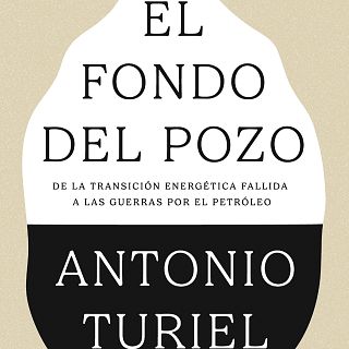 Antonio Turiel 'El Fondo del Pozo'