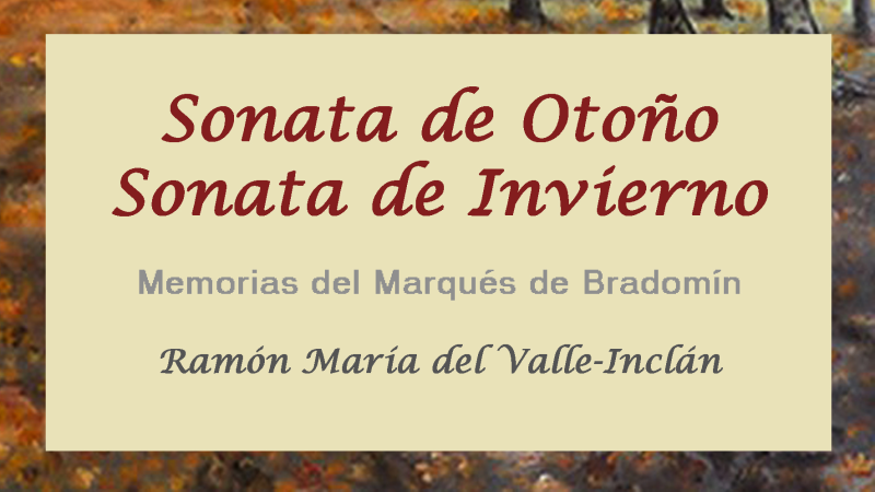 Car�tula literaria con los t�tulos 'Sonata de Oto�o' y 'Sonata de Invierno' de Ram�n Mar�a del Valle-Incl�n sobre fondo de bosque oto�al.
