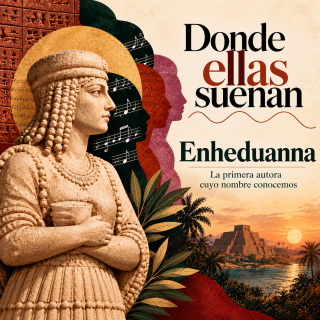 Enheduanna: la mujer que firmó la historia