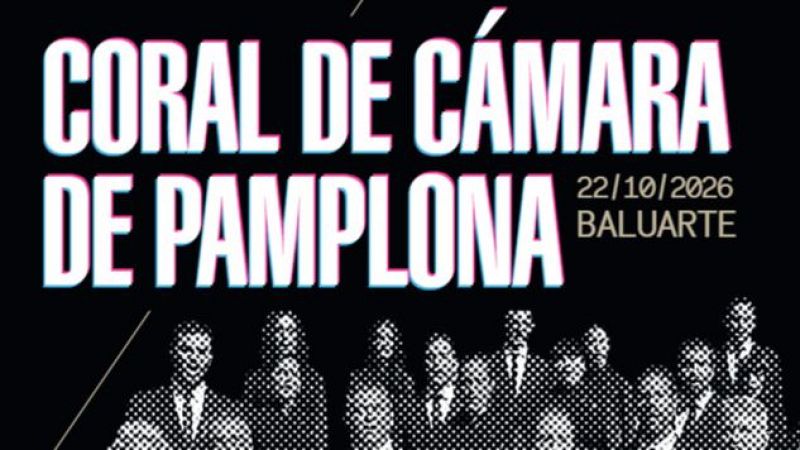 Cartel en fondo negro con el título CORAL DE CÁMARA DE PAMPLONA en letras blancas y la foto de los coralistas abajo.