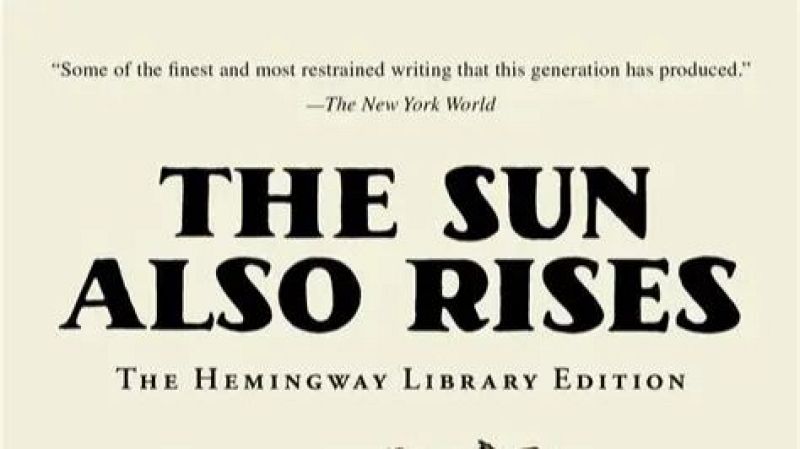 Cubierta de libro en inglés con fondo claro que muestra el título 'THE SUN ALSO RISES' y una cita literaria en la parte superior.