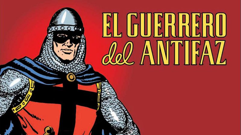 Viñetas y bocadillos - Vuelve "El guerrero del antifaz" - 23/08/15