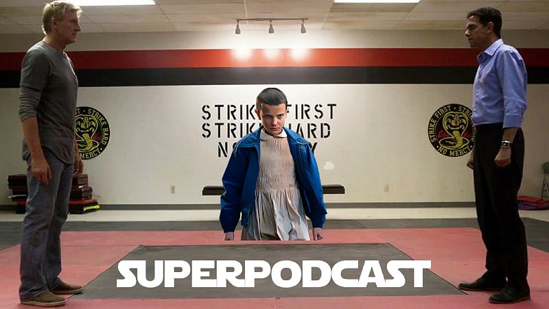Superpodcast - ¿Cobra Kai o Stranger Things? - 01/06/18