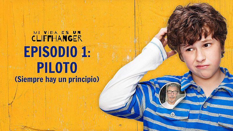 Mi vida es un cliffhanger - Episodio 1: Piloto (Siempre hay un principio) - Escuchar ahora