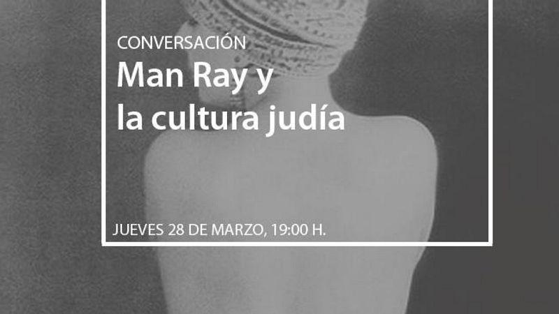 El mundo desde las Casas - Man Ray - 27/03/19 - Escuchar ahora