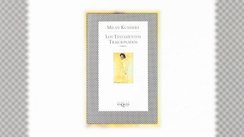 Música y pensamiento - Milan Kundera: 'Los testamentos traicionados' - 21/04/19 - escuchar ahora