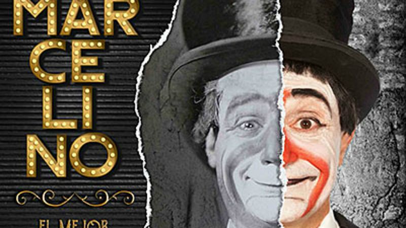 De cine - Docudrama 'Marcelino, el mejor payaso del mundo' - 04/09/19 - Escuchar ahora