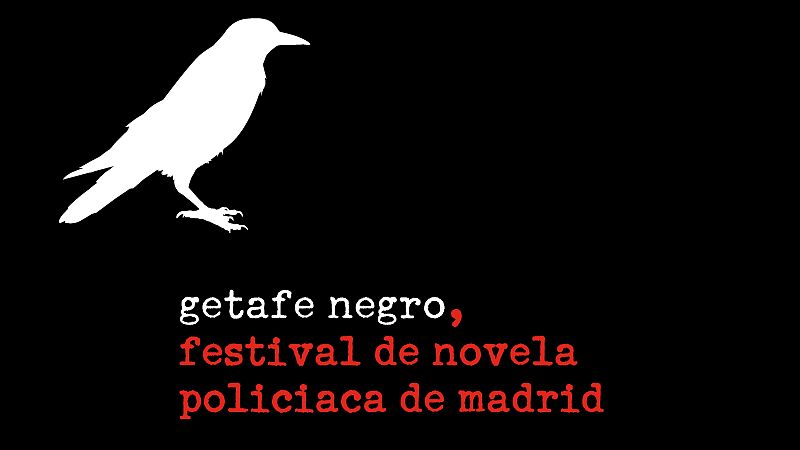 14 horas - Comienza Getafe Negro, el festival de novela policiaca - Escuchar ahora