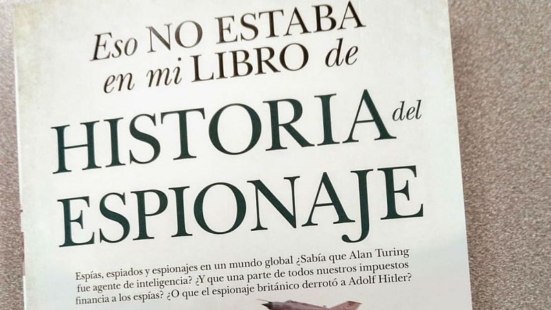 La historia de cada día - La historia de los servicios de espionaje - 19/01/20