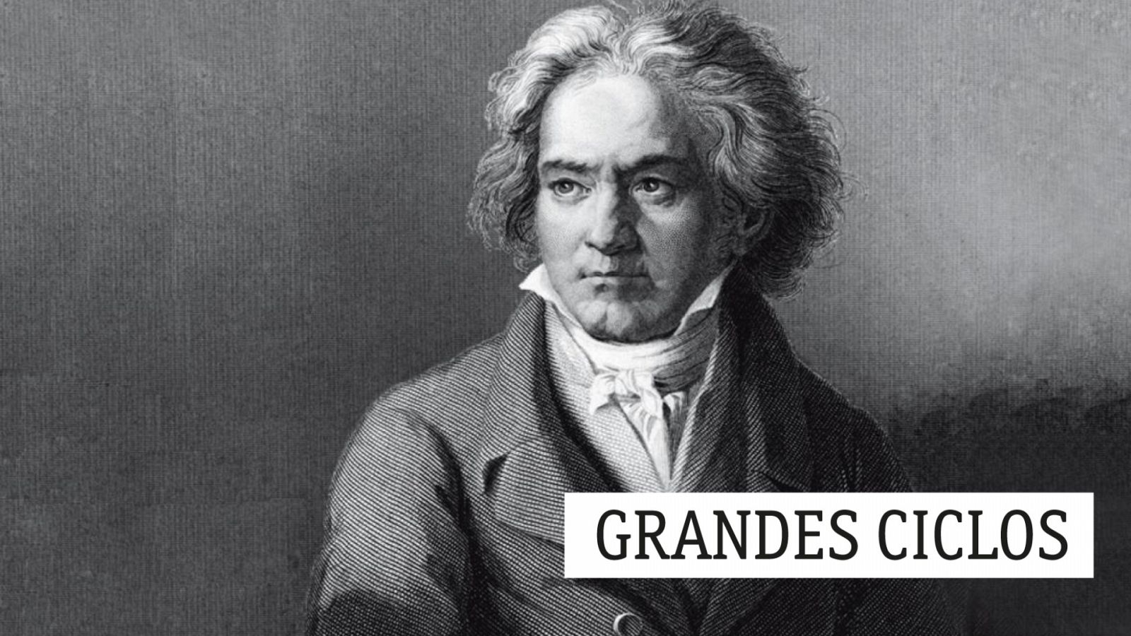 Grandes ciclos - L. van Beethoven (XXXIV): Una reverencia - 28/02/20 - escuchar ahora