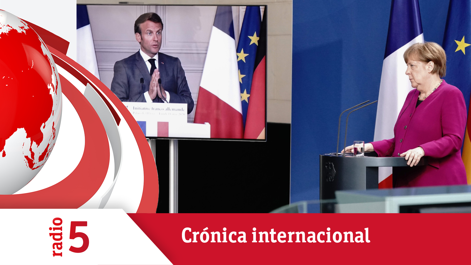 Todo noticias mañana - Crónica internacional - El plan de Merkel y Macron busca apoyos en la UE - Escuchar ahora