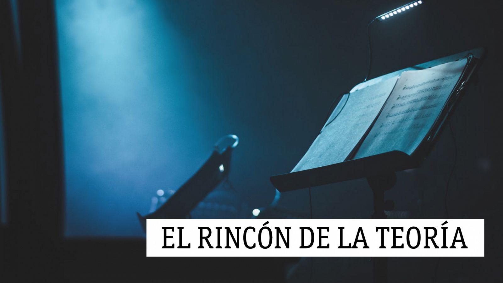 El rincón de la teoría - El concierto (I) - 07/06/20 - escuchar ahora