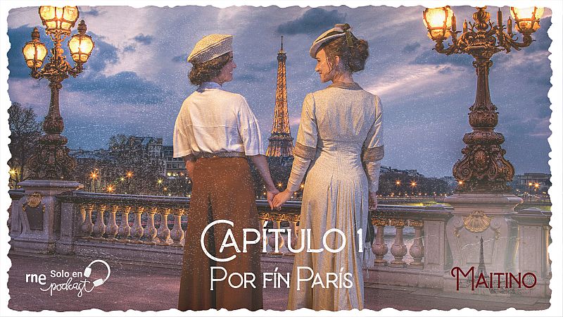 Maitino: el podcast - Capítulo 1: Por fin París